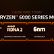 AMD Ryzen 6000 Series Mobile chips